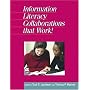 Information Literacy Collaborations that Work (New Library)