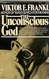  : The Unconscious God: Psychotherapy and Theology