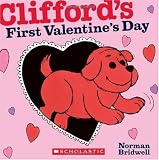 Clifford's First Valentine's Day (Clifford the Big Red Dog)