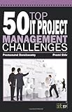 50 top IT project management challenges