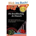 Die Entschl�sselung des Himmels: Der erste Computer - ein 2000 Jahre altes R�tsel wird gel�st