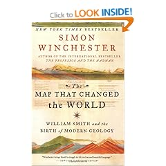 The Map That Changed The World: William Smith and the Birth of Modern Geology