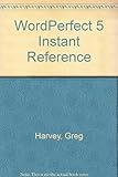 Word Perfect 5 instant reference