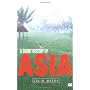 A SHORT HISTORY OF ASIA: Stone Age to 2000 AD by Mason Colin