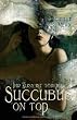 Succubus on Top: Ihr Kuss ist t�dlich