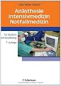 Anästhesie- Intensivmedizin - Notfallmedizin Für Studium und Ausbildung