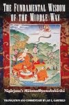 The Fundamental Wisdom of the Middle Way