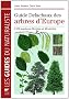 Guide Delachaux des arbres d'Europe : 1500 esp�ces d�crites et illustr�es