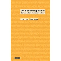 On Becoming-Music: Between Boredom and Ecstasy