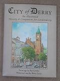 City of Derry : an illustrated history and companion for Londonderry