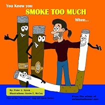 You Know you SMOKE TOO MUCH When... (The Unleashed Click to Download Free Kindle Book -> You Know you SMOKE TOO MUCH When... (The Unleashed