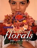Creative Wedding Florals You Can Make