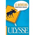 Le qu�b�cois pour mieux voyager