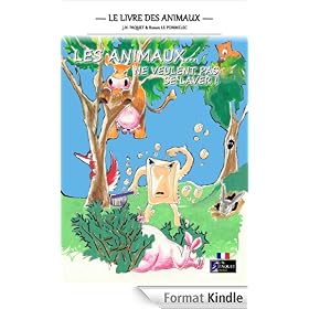 Les animaux... ne veulent pas se laver !