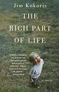The Rich Part of Life: A Novel