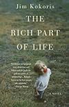 The Rich Part of Life: A Novel