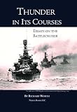 Thunder in Its Courses: Essays on the Battlecruiser