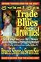 Swami Sez Trade The Blues for Brownies: 365 Days and Over 365 Ways Guide To Happiness and Spiritual Enlightenment