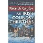 An Irish Country Christmas by Patrick Taylor