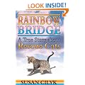 Rainbow Bridge - A True Story About Rescue Cats