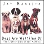 Dogs Are Watching Us