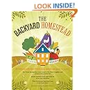 The Backyard Homestead: Produce all the food you need on just a quarter acre!