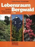 Lebensraum Bergwald - Herbert Reisigl, Richard Keller
