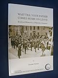 Wait till your father comes home on leave : boyhood memories of wartime Stranraer