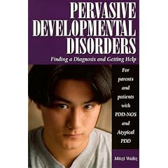 Pervasive Developmental Disorders: Finding a Diagnosis and Getting Help