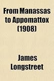 From Manassas to Appomattox (1908)