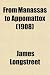 From Manassas to Appomattox (1908)