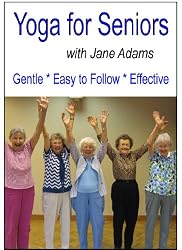 Yoga for Seniors with Jane Adams:  Improve balance, strength and flexibility with Gentle Senior Yoga