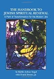 The Handbook to Jewish Spiritual Renewal: A Path of Transformation for the Modern Jew