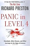 Panic in Level 4: Cannibals, Killer Viruses, and Other Journeys to the Edge of Science