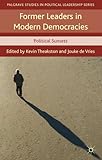 Former leaders in modern democracies : political sunsets