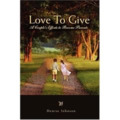 Love To Give: A Couple's Efforts to Become Parents