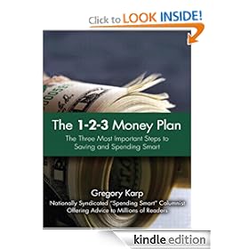 The 1-2-3 Money Plan: The Three Most Important Steps to Saving and Spending Smart