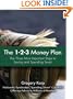 The 1-2-3 Money Plan: The Three Most Important Steps to Saving and Spending Smart