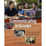 communicating in groups building relationships for group effectiveness