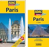 ADAC Reisef&uuml;hrer plus Paris: Mit extra Karte zum Herausnehmen: Hotels, Restaurants, M&auml;rkte, Kirchen, Museen, Architektur, Parks, Nachtleben, Pl&auml;tze - Top Tipps - Gabriele Christine Schenk-Sedelmeier