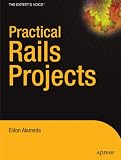 Practical Rails Projects (Expert's Voice)