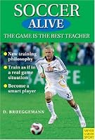 Soccer Alive: The Game Is the Best Teacher