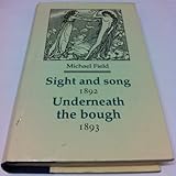 Sight and song 1892 ; with Underneath the bough 1893