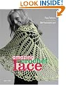 Amazing Crochet Lace: New Fashions Inspired by Old-fashioned Lace