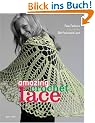 Amazing Crochet Lace: New Fashions Inspired by Old-Fashioned Lace