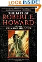 Crimson Shadows: 1 (Best of Robert E Howard)