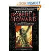 The Best of Robert E. Howard     Volume 1: Crimson Shadows
