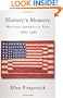 History's Memory: Writing America's Past, 1880-1980