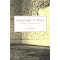 Geography of Home: Writings on Where We Live