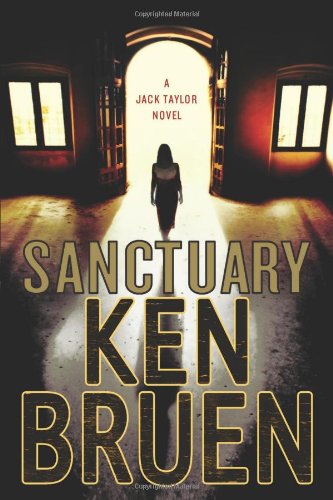 Sanctuary: A Novel (Jack Taylor Series), by Ken Bruen Sanctuary: A Novel (Jack Taylor Series), by Ken Bruen